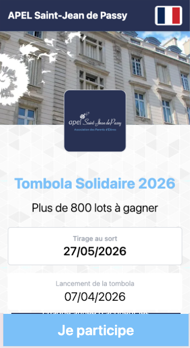 Écran iPhone — accueil de la Tombola Solidaire 2026 de l'APEL Saint-Jean de Passy : logo APEL, « Près de 500 lots à gagner », tirage au 27/05/2026.