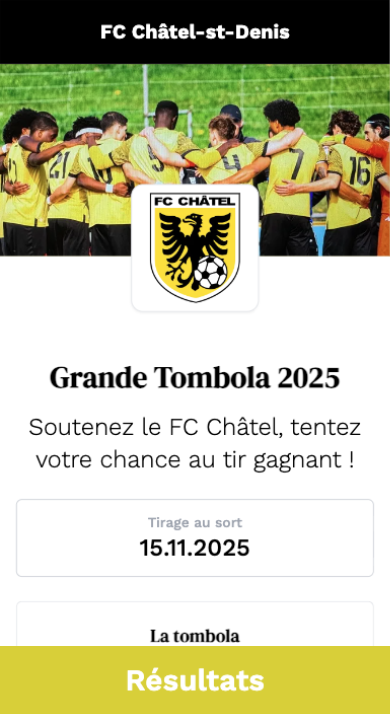 Écran iPhone — accueil de la Grande Tombola 2025 du FC Châtel-Saint-Denis : photo de l'équipe junior, écusson du club, « Grande Tombola 2025 » et tirage au sort le 15.11.2025.