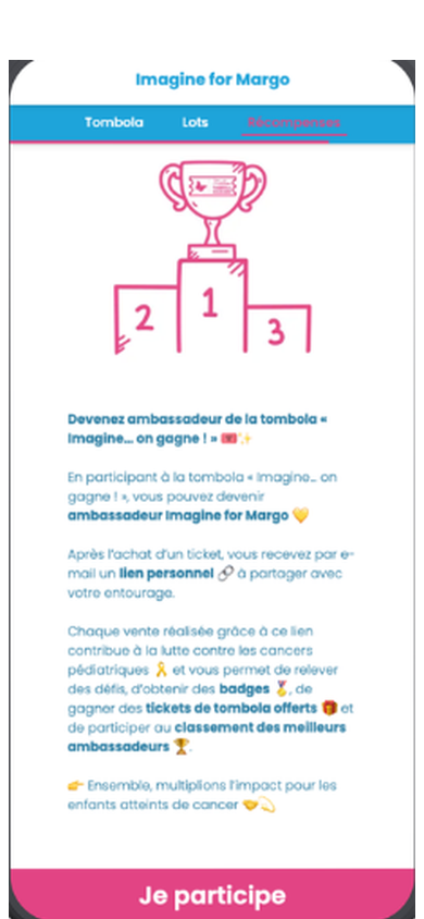 Écran de la page Imagine for Margo : « Devenez ambassadeur de la tombola Imagine… on gagne ! » — lien personnel à partager, badges à débloquer, tickets offerts et classement des meilleurs ambassadeurs.